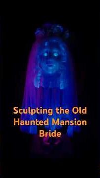 Sculpting The Old Haunted Mansion Bride