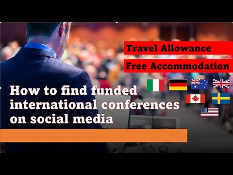 How to find funded international conferences on social media: Covering travel costs & accommodation