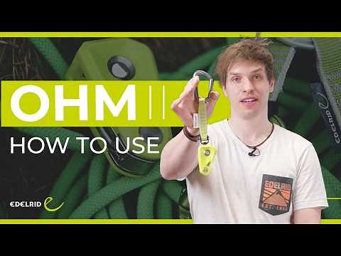 OHM II Tutorial | EDELRID