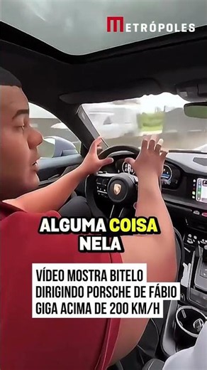 Vídeo mostra Bitelo dirigindo porsche de Fábio Giga acima de 200 km/h