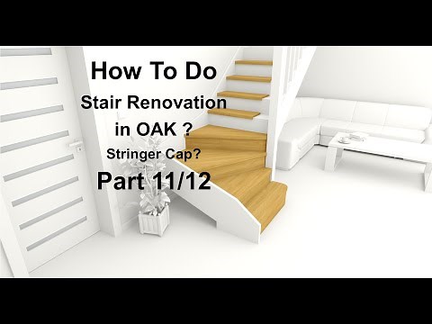 How to do Stair Renovation in OAK ***STRINGER CAP*** part 11/12