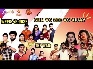 Week 48 tamil serials trp rating this week |Sun tv, Zee tamil & Vijay tv|