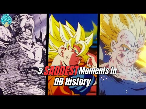 5 SADDEST MOMENTS IN DRAGON BALL HISTORY! | DBZ DBS