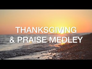 Thanksgiving & Praise Medley By Cebu Central Music