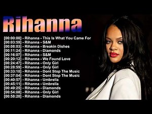 Rihanna Top Songs Music Collection | Updated Playlist