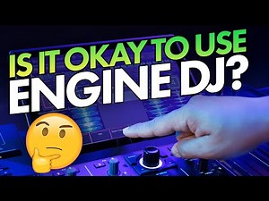 Is It OK To Use Engine DJ? Here's The Truth...