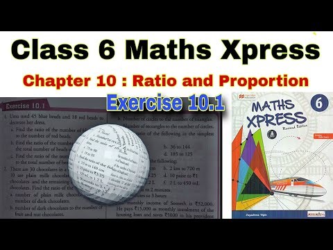 Class 6 Maths Xpress Exercise 10.1 | Ratio and Proportion | Class 6 | Maths Xpress | Chapter 10