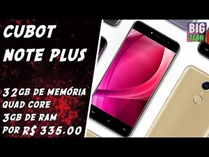 Preview: Cubot Note Plus, celular de baixo custo para tarefas simples | BigTech