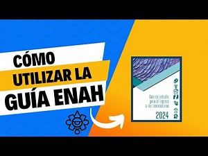 Guía Completa de Admisión ENAH 2024 ¡Asegura tu Lugar!