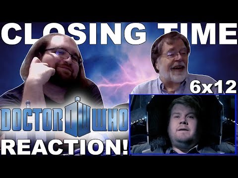 Doctor Who: Modern 6x12: "Closing Time" | Reaction!
