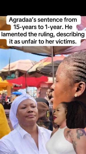 Agradaa's Sentence Reduction Controversy