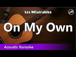 Les Misérables - On My Own (karaoke acoustic)