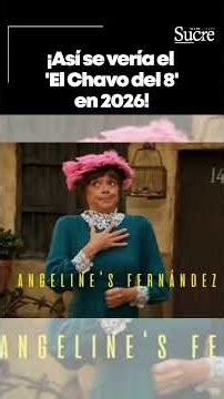 ¡Así se vería el 'El Chavo del 8' en 2026!