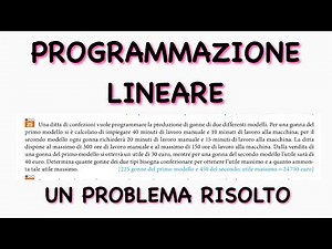 es n.25 | La Programmazione lineare | Modello matematico | Problema di Ricerca Operativa