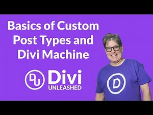 Basics of Custom Post Types and Divi Machine