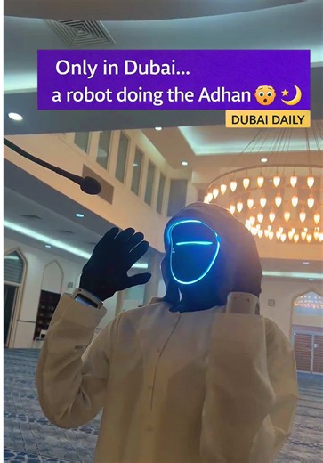 Robot Performs Adhan in Dubai: A Unique Tradition