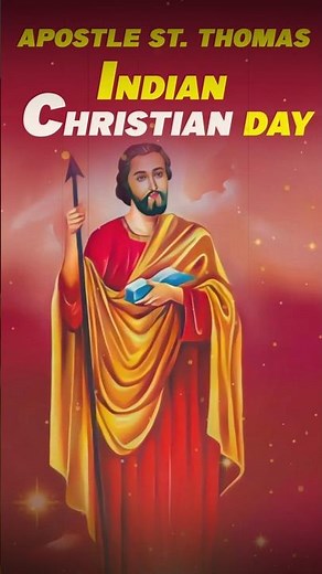 “St. Thomas the Apostle – The Origin of Indian Christianity”