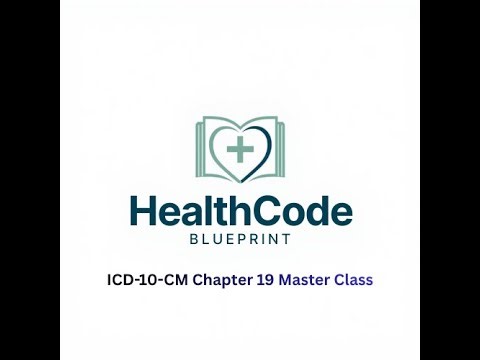 ICD-10-CM Chapter 19 Made Clear: Injuries, Poisonings & 7th Characters