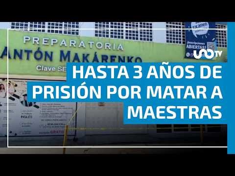 El adolescente que mató a 2 maestras en Michoacán podría alcanzar 3 años de prisión