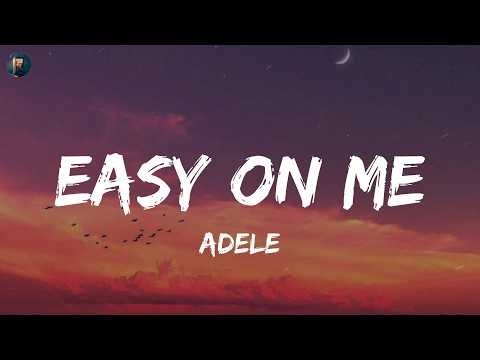 Easy On Me - Adele (Lyrics) The Chainsmokers, Ed Sheeran