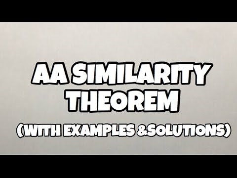 AA Similarity Theorem with Examples and Solutions