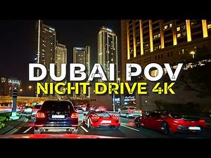 Dubai Night Drive 4k - 2024 POV Driving Tour from Dubai Downtown to Dubai Marina