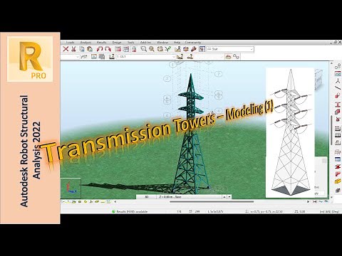 Modeling Lattice Steel Transmission Towers Using Autodesk Robot | Part 2 - Modeling (2)