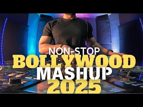 BOLLYWOOD MASHUP 2025 | NONSTOP HINDI DJ SONGS REMIXES DANCE PARTY MIX LATEST HITS 2025