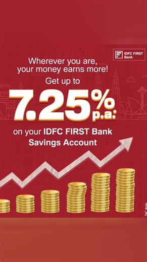 28K views | Maximize Your Savings! Earn up to 7.25% p.a. with monthly interest on Credit with IDFC FIRST Bank | IDFC FIRST Bank | Facebook