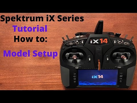 Spektrum iX Setup: Start to Finish Tutorial - Model Setup
