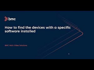 BMC Client Management: How to report all devices with specific software installed