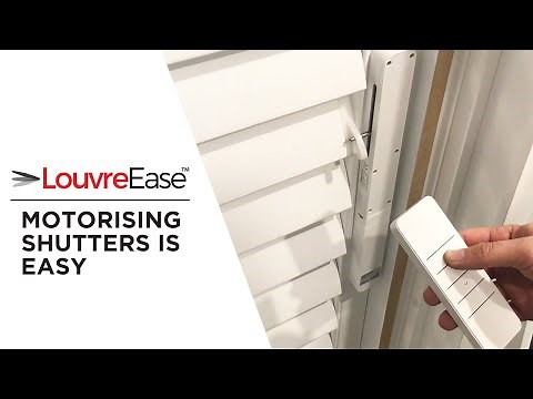 LouvreEase™ - motorising shutters is easy