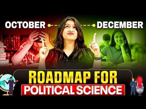 Class 12 Political Science ROADMAP: October to Final Board Exam 🔥 | Score 95% | Humanities Wallah