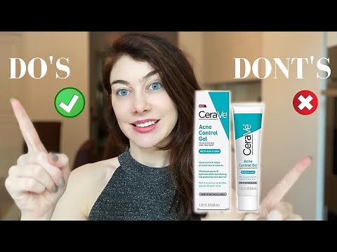 HOW TO PROPERLY USE CERAVE'S ACNE CONTROL GEL | DO'S & DON'TS