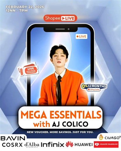 ⭐️ 𝐌𝐞𝐠𝐚 𝐄𝐬𝐬𝐞𝐧𝐭𝐢𝐚𝐥𝐬 with AJ COLICO ⭐️ 📅 Feb 22, 2026 | ⏰ 12NN–5PM ✨ Deals: • 𝗦𝗣𝗮𝘆𝗟𝗮𝘁𝗲𝗿 𝟬% 𝘂𝗽 𝘁𝗼 𝟭𝟮 𝗺𝗼𝘀 • 𝗙𝗿𝗲𝗲 𝗦𝗵𝗶𝗽𝗽𝗶𝗻𝗴 • 𝗨𝗽 𝘁𝗼 𝟱𝟬% 𝗗𝗶𝘀𝗰𝗼𝘂𝗻𝘁 • 𝗚𝗖𝗮𝘀𝗵 𝗚𝗶𝘃𝗲𝗮𝘄𝗮𝘆 • 𝗚𝗶𝘃𝗲𝗮𝘄𝗮𝘆 𝗜𝘁𝗲𝗺𝘀 🤩 𝑩𝒓𝒂𝒏𝒅𝒔: D’ALBA • COSRX • CIVAGO • HUAWEI • COLPAL • BAVIN • INFINIX 📌 Don’t miss out! 𝘾𝙡𝙞𝙘𝙠 𝙍𝙚𝙢𝙞𝙣𝙙 𝙈𝙚 on my Shopee Live @𝒂𝒋𝒄𝒍𝒄𝒐 https://s.shopee.ph/6pvIUHlFTb | Aj Colico