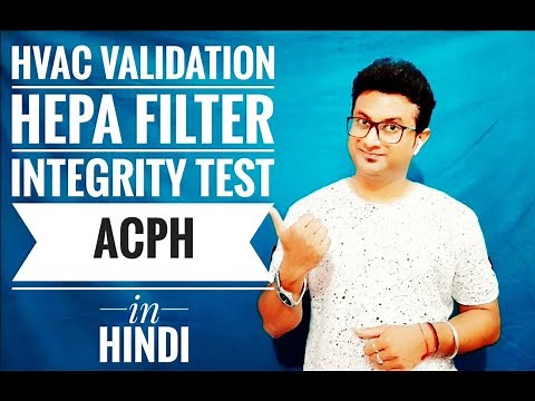 HVAC VALIDATION, HEPA FILTER INTEGRITY TEST, HOW TO CHECK ACPH IN HINDI
