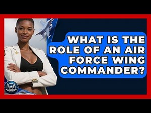 What Is The Role Of An Air Force Wing Commander? - Sky Command Brotherhood