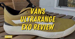 Vans UltraRange EXO Review | Okay for Daily Wear and Training?