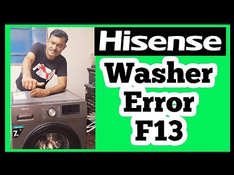 Hisense Washing Machine F13 Error: Quick Fix Guide.