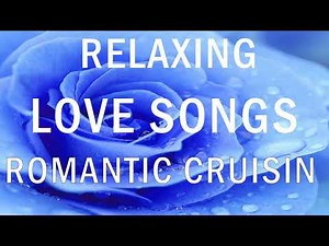 Greatest 30 Cruisin Love Songs Of Memories | Sentimental Romantic Love Song Collection Of Cruisin