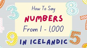 Numbers in Icelandic From 1 to 1000 - How To Count In Icelandic - Lingalot