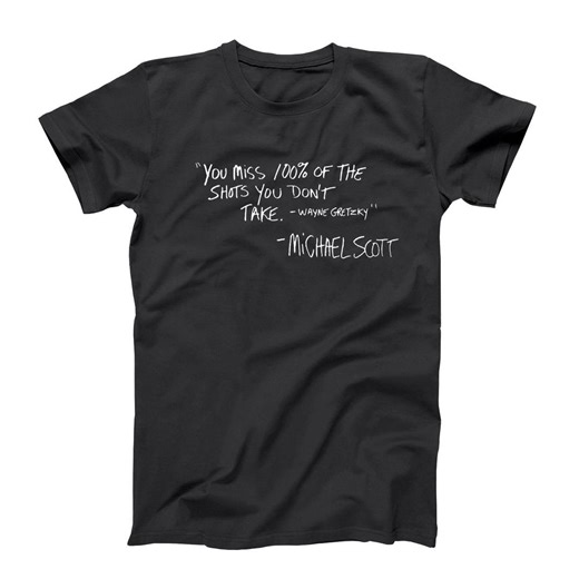 Funny Michael Scott Hockey Quote T-shirt You Miss 100 Percent of the Shots You Don’t Take Tee, Office Style Humor Shirt, Sports Fan Gift - Etsy