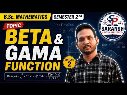 Engineering Maths: Beta and Gamma Functions | Lecture 2| Basics & Formulas