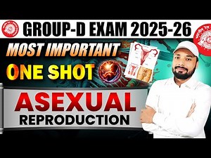 👉Asexual Reproduction #OneShot || Group-d Exam 2025-26 || Reproduction Full Concept | S K Jha Sir
