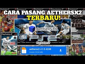 Cara Pasang AetherSX2 Android 2025 | Main Game PS2 di HP 100% Berhasil!
