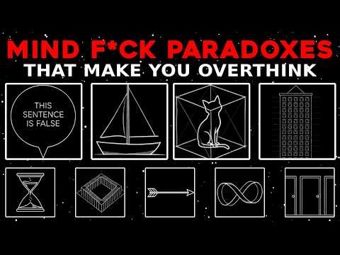 100 Mind F*ck Paradoxes That Will Make You Overthink to Fall Asleep To