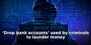 ‘Drop bank accounts’ used by criminals to launder money