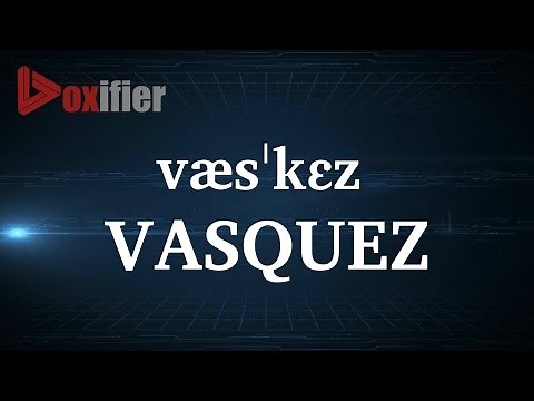 How to Pronunce Vasquez in English - Voxifier.com