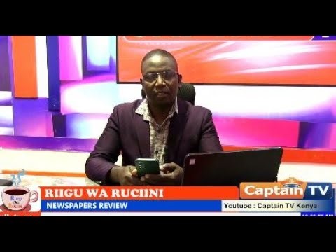 CAPTAIN TV LIVE || RIIGU WA RUCIINI || 12/12/2025 || CAPTAIN J. IRUNGU || NEWSPAPERS REVIEW