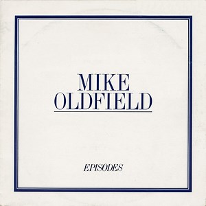 Mike Oldfield - Episodes